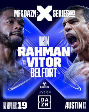 MF & DAZN: X SERIES 003: Rahman Jr vs Belfort Tickets On Sale